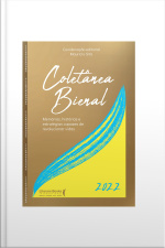 Coletânea Bienal: Memórias, Histórias E Estratégias Capazes De Revolucionar Vidas
