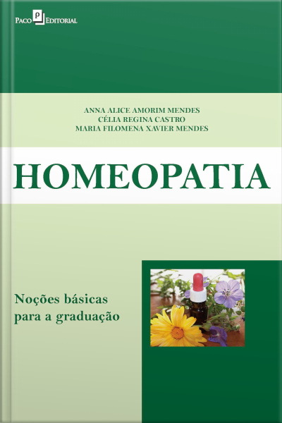 Homeopatia: Noções Básicas Para A Graduação