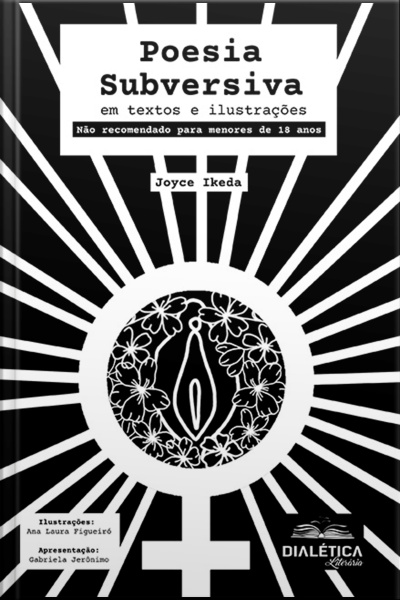 Poesia Subversiva: Em Textos E Ilustrações