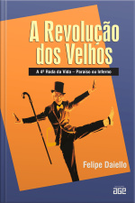 A revolução dos velhos
