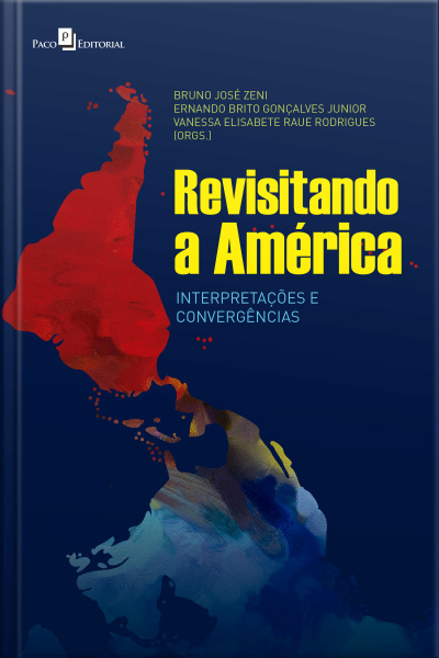 Revisitando A América: Interpretações E Convergências