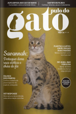 Pulo do Gato Ed. 146 - Savannah: destaques dessa raça exótica e cheia de fãs