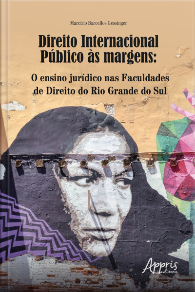 Direito Internacional Público Às Margens: O Ensino Jurídico Nas Faculdades De Direito Do Rio Grande Do Sul
