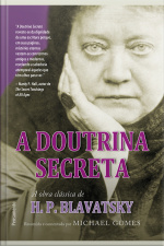 A Doutrina Secreta - Resumida E Comentada