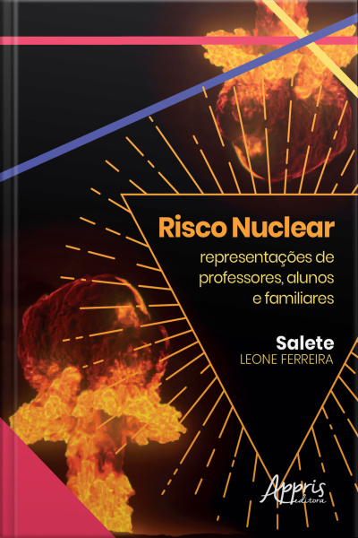 Risco Nuclear: Representações Sociais De Professores, Alunos E Familiares
