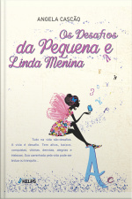 Os Desafios Da Pequena E Linda Menina