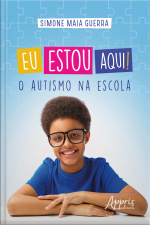 Eu Estou Aqui! O Autismo Na Escola