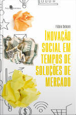 Inovação Social Em Tempos De Soluções De Mercado
