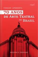 70 Anos de Arte Teatral no Brasil: Viggiani Apresenta