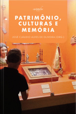 Patrimônio, culturas e memória