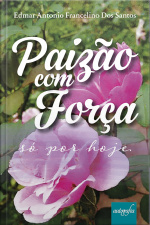 Paizão com força: só por hoje