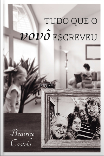 Tudo que o vovô escreveu