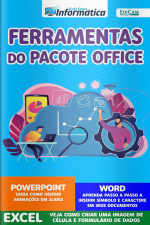 Tudo Sobre Informatica Ed. 44 - FERRAMENTAS DO PACOTE OFFICE