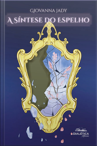 A Síntese Do Espelho