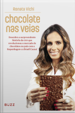 Chocolate Nas Veias