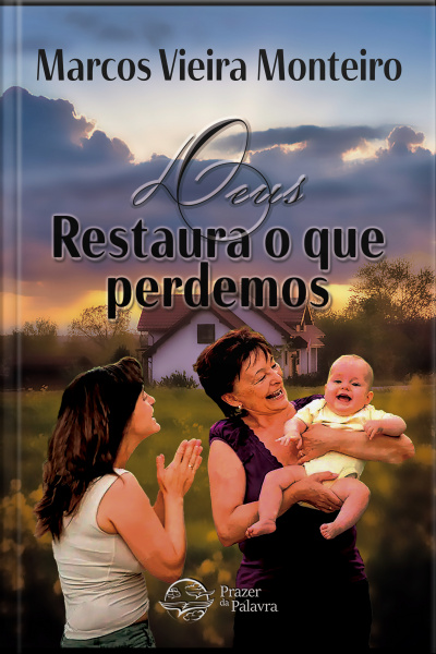 Deus Restaura O Que Perdemos
