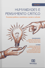 Humanidades E Pensamento Crítico : Processos Políticos, Econômicos, Sociais E Culturais: Volume 4