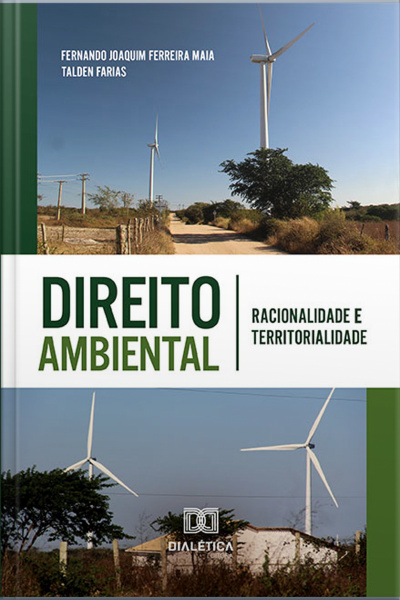 Direito Ambiental: Racionalidade E Territorialidade