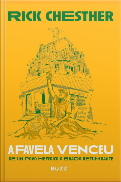 A Favela Venceu: De Um Povo Heroico O Brado Retumbante