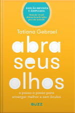 Abra Seus Olhos: Edição Revista E Ampliada