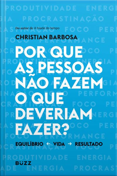 Por Que As Pessoas Não Fazem O Que O Que Deveriam Fazer?