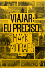 Viajar: Eu Preciso!