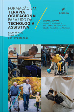 Formação Em Terapia Ocupacional Para Uso Da Tecnologia Assistiva: Experiências Brasileiras Contemporâneas