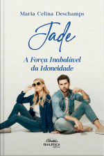 Jade: A Força Inabalável Da Idoneidade