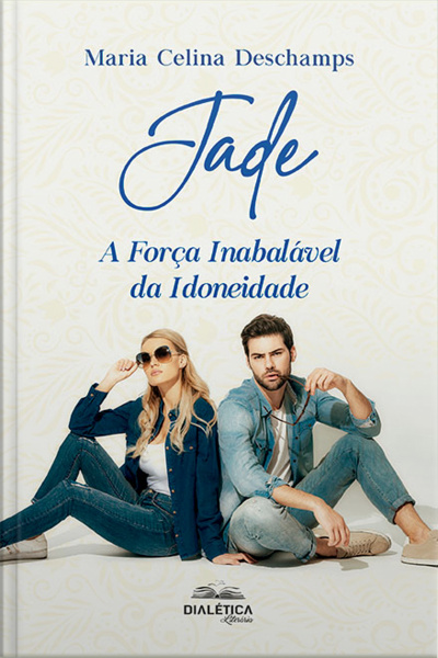 Jade: A Força Inabalável Da Idoneidade