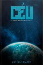 Céu : Duologia Terra E Céu - Livro 2