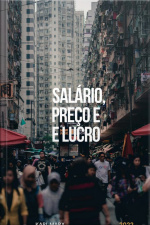 Salário, Preço E Lucro