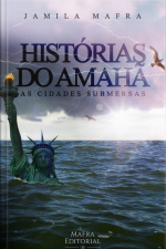 Histórias Do Amanhã, As Cidades Submersas. O Futuro Da Humanidade