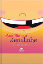 Ana Bia E A Janelinha