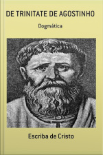 De Trinitate De Agostinho: Dogmatica