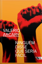 Ninguém Disse Que Seria Fácil