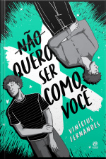 Não Quero Ser Como Você