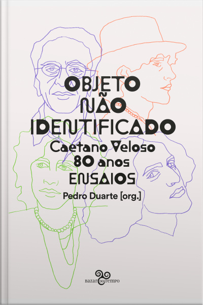 Objeto Não Identificado: Caetano Veloso 80 Anos - Ensaios
