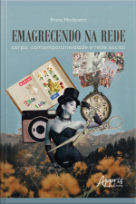 Emagrecendo Na Rede: Corpo, Contemporaneidade E Rede Social