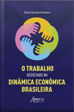 O Trabalho Associado Na Dinâmica Econômica Brasileira