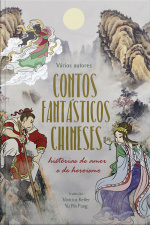 Contos Fantásticos Chineses: Histórias De Amor E Heroísmo