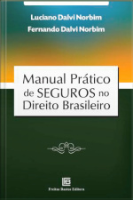 Manual Prático De Seguros No Direito Brasileiro