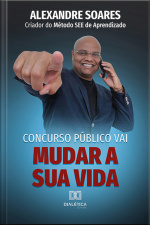 Concurso Público Vai Mudar A Sua Vida: Alexandre Soares Criador Do Método See De Aprendizado