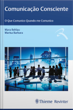 Comunicação Consciente: O Que Comunico Quando Me Comunico