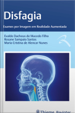 Disfagia: Exames Por Imagem Em Realidade Aumentada