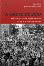 A Greve De 2010: Mobilização E Luta Dos Trabalhadores Em Educação No Sul De Minas Gerais