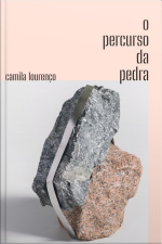 O Percurso Da Pedra