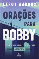 Orações para Bobby: até onde a intolerância pode nos levar?