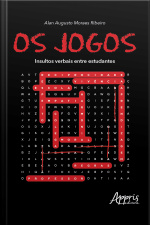 Os Jogos: Insultos Verbais Entre Estudantes