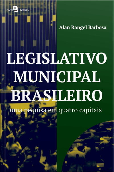 Legislativo Municipal Brasileiro: Uma Pesquisa Em Quatro Capitais