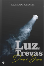 Luz E Trevas: Deus E Jesus